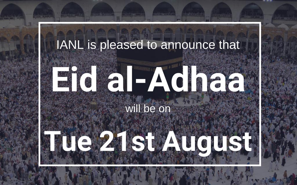 Eid al-Adhaa will be on 21 Aug  IANL