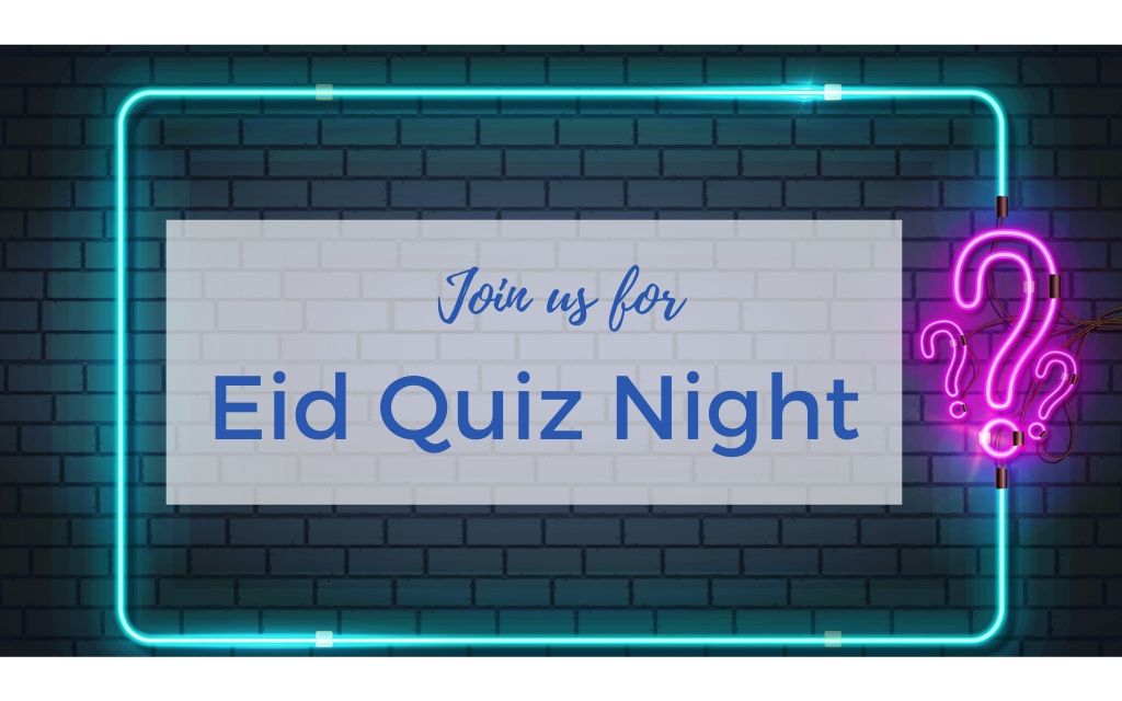 Eid Quiz Night at 7:30pm