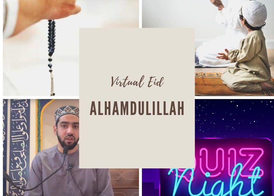 Virtual Eid Alhamdulillah