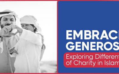Embracing Generosity: Exploring Different Types of Charity in Islam