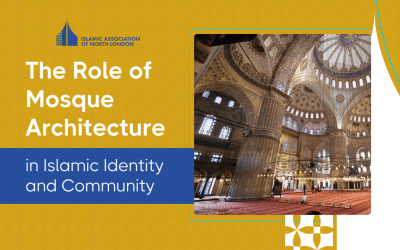 Blog: The Role of Mosque Architecture in Islamic Identity and Community