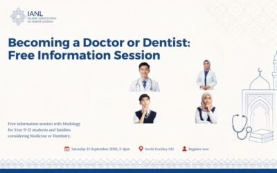 Becoming a Doctor or Dentist: Free Information Session at IANL Finchley Mosque — 12 September 2026