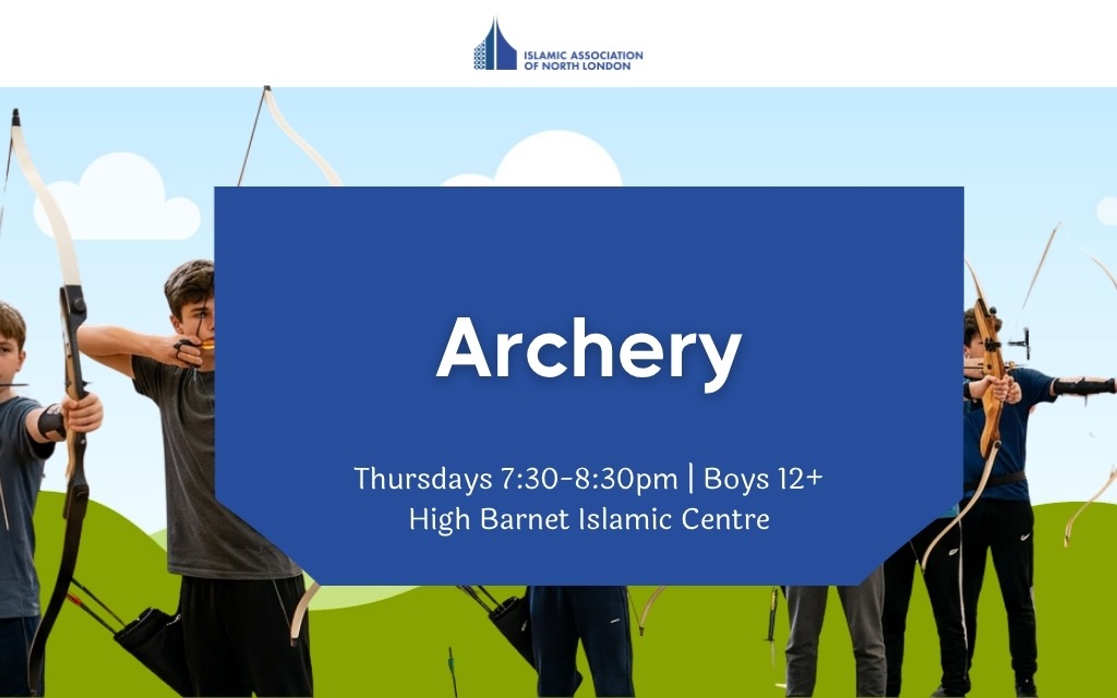 Archery at High Barnet Islamic Centre: Weekly Sessions for Boys Aged 12+